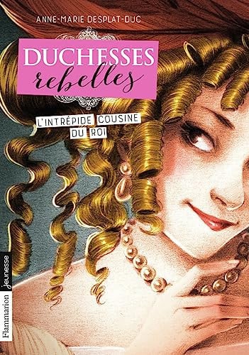 UCHESSES REBELLES T1, de DESPLAT-DUC ANNE-MARIE | portada del libro