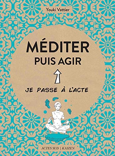 MEDITER PUIS AGIR, de Youki Vattier | portada del libro