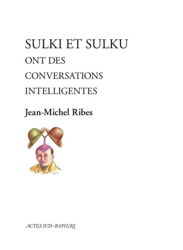 SULKI ET SULKU ONT DES CONVERSATIONS INTELLIGENTES, de Jean-Michel Ribes | portada del libro