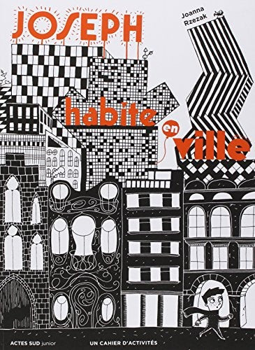 JOSEPH HABITE EN VILLE, de Rzezak | portada del libro