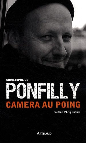 CAMERA AU POING, de Christophe de Ponfilly | portada del libro