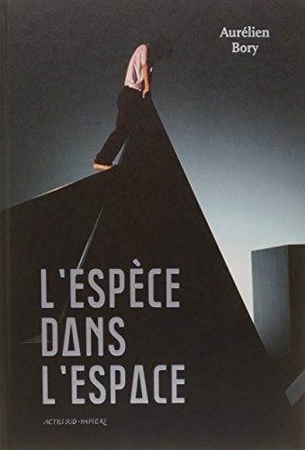 LESPECE DANS LESPACE, de Aurélien Bory | portada del libro