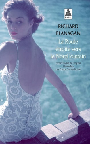 LA ROUTE ETROITE VERS LE NORD LOINTAIN, de Richard Flanagan | portada del libro