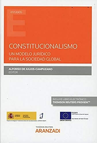 Constitucionalismo. Un modelo jurídico para la sociedad global (Papel + e-book), de de Julios-Campuzano | portada del libro