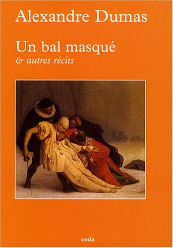 UN BAL MASQUE ET AUTRES RECITS, de Alexandre Dumas | portada del libro