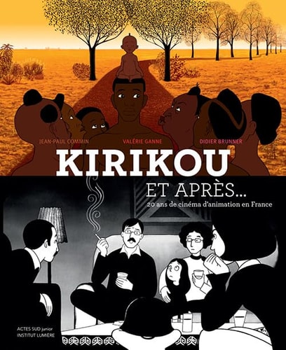 KIRIKOU ET APRES VINGT ANS DE CINEMA DANIMATION EN FRANCE, de Jean-Paul Commin | portada del libro