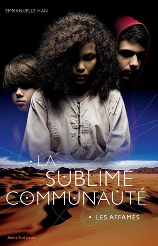 LA SUBLIME COMMUNAUTE T1 LES AFFAMES, de Emmanuelle Han | portada del libro