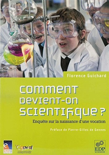 COMMENT DEVIENT ON SCIENTIFIQUE, de GUICHARD FLOREN | portada del libro