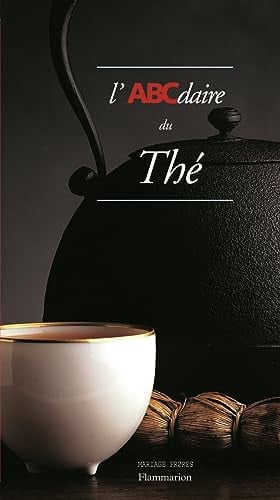 'ABCDAIRE DU THE, de COLLECTIFS FLAMMARION | portada del libro