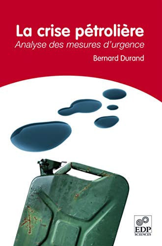 CRISE PETROLIERE LA, de DURAND BERNARD | portada del libro