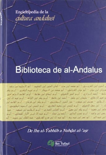 (VI) BIBLIOTECA DE AL-ANDALUS (VOL. VI): DE IBN AL-YABBAB A NUBDAT AL-ASR, de VV.AA. | portada del libro