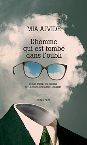 LHOMME QUI EST TOMBE DANS LOUBLI, de Mia Ajvide | portada del libro