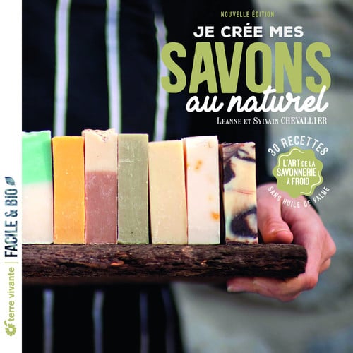 JE CREE MES SAVONS AU NATUREL L'ART DE LA SAVONNERI, de LEANNE CHEVALLIER#SYLV | portada del libro