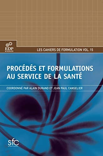 PROCEDES ET FORMULATIONS AU SERVICE DE LA SANTE, de DURAND ALAIN | portada del libro