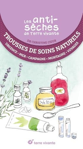 LES ANTISECHES SANTE DE TERRE VIVANTE TROUSSES DE S, de CHRISTINE CIEUR | portada del libro