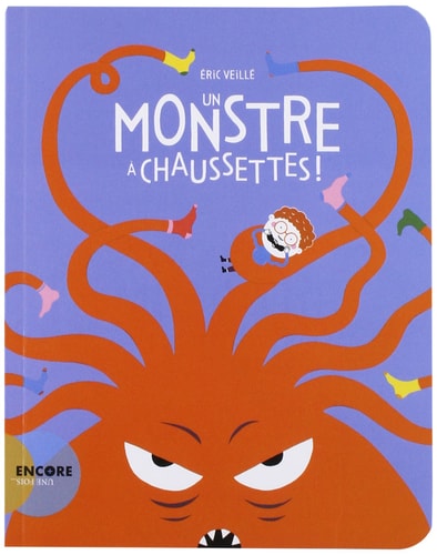 UN MONSTRE A CHAUSSETTES, de Eric Veillé | portada del libro