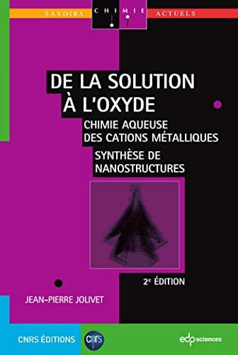 DE LA SOLUTION A L'OXYDE 2 IEME EDITION, de JOLIVET JEAN-PI | portada del libro