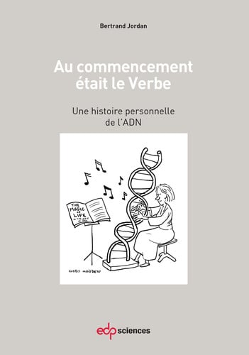 AU COMMENCEMENT ETAIT LE VERBE HISTOIRE PERSO ADN, de JORDAN BERTRAND | portada del libro