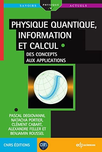 PHYSIQUE QUANTIQUE INFORMATION ET CALCUL, de DEGIOVANNI PASC | portada del libro