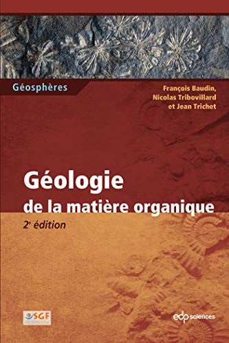 GEOLOGIE DE LA MATIERE ORGANIQUE, de BAUDIN FRANCOIS | portada del libro