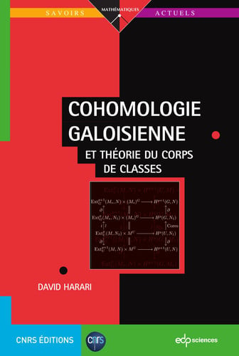 COHOMOLOGIE GALOISIENNE ET THEORIE DU CORPS DE CLASSES, de HARARI DAVID | portada del libro