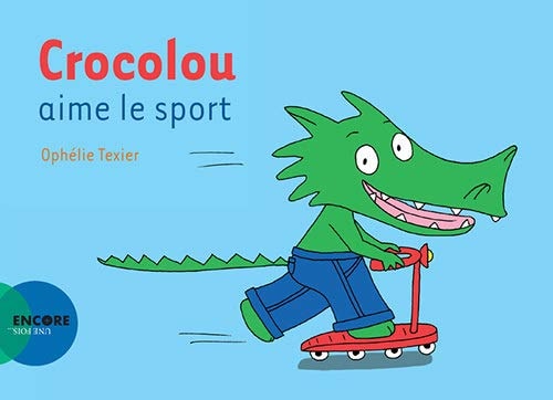 CROCOLOU AIME LE SPORT, de Ophélie Texier | portada del libro