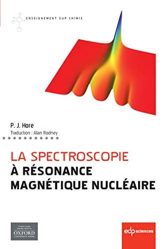LA SPECTROSCOPIE A RESONANCE MAGNETIQUE NUCLEAIRE, de HORE PETER | portada del libro