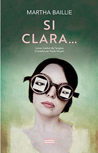 SI CLARA..., de Martha Baillie | portada del libro