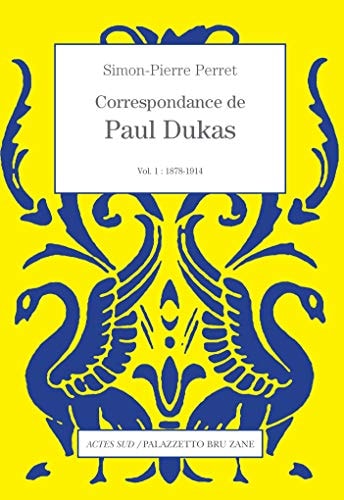 CORRESPONDANCE DE PAUL DUKAS, de Paul Dukas | portada del libro