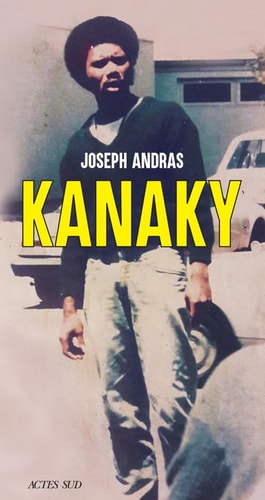 KANAKY, de Joseph Andras | portada del libro