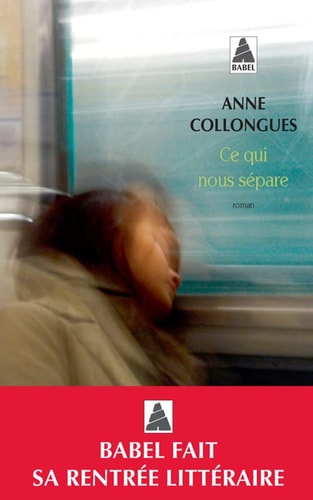 CE QUI NOUS SEPARE, de Anne Collongues | portada del libro