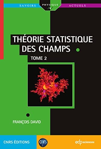 THEORIE STATISTIQUE DES CHAMPS TOME 2, de DAVID FRANCOIS | portada del libro