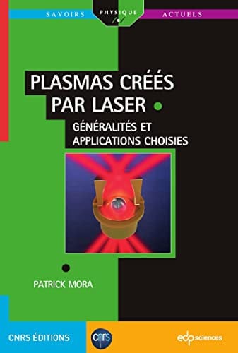 PLASMAS CREES PAR LASER GENERALITES ET APPLICATIONS CHOISIES, de MORA PATRICK | portada del libro