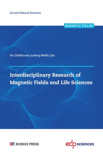 INTERDISCIPLINARY RESEARCH OF MAGNETIC FIELDS AND LIFE SCIEN, de ZHANG XIN | portada del libro