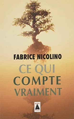 CE QUI COMPTE VRAIMENT, de Fabrice Nicolino | portada del libro