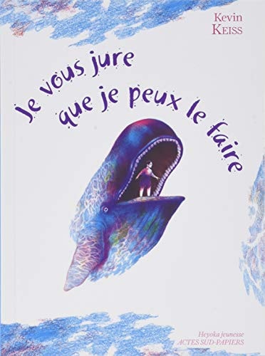 JE VOUS JURE QUE JE PEUX LE FAIRE, de Kevin Keiss | portada del libro