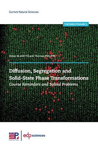 DIFFUSION SEGREGATION AND SOLID-STATE PHASE TRANSFORMATIONS, de BLAVETTE DIDIER | portada del libro