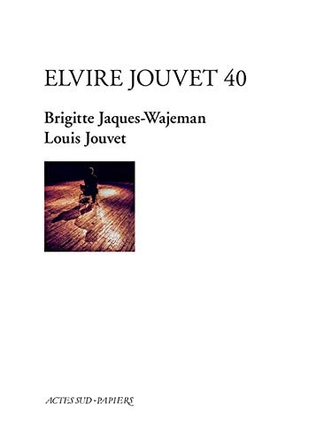 ELVIRE JOUVET 40, de Brigitte Jaques-Wajeman | portada del libro