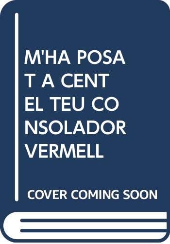 M'HA POSAT A CENT EL TEU CONSOLADOR VERMELL, de MARTORI RUBIO | portada del libro