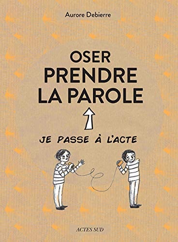 OSER PRENDRE LA PAROLE, de Aurore Debierre | portada del libro