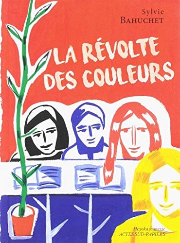 LA REVOLTE DES COULEURS, de Sylvie Bahuchet | portada del libro