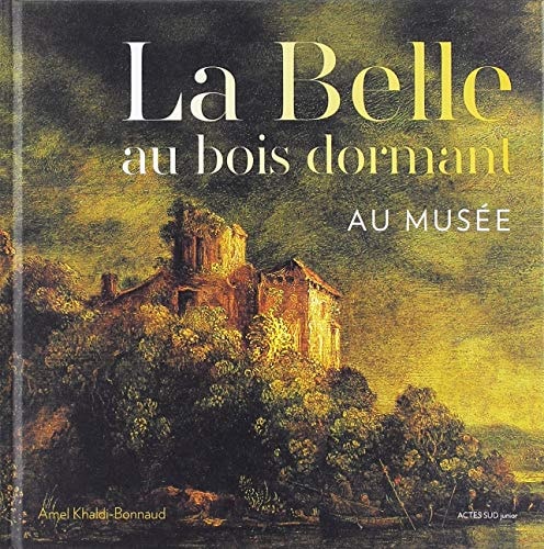 LA BELLE AU BOIS DORMANT AU MUSEE, de Amel Khaldi-Bonnaud | portada del libro