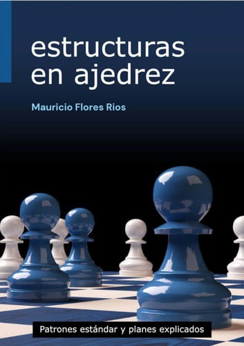 ESTRUCTURAS EN AJEDREZ, de FLORES RIOS | portada del libro