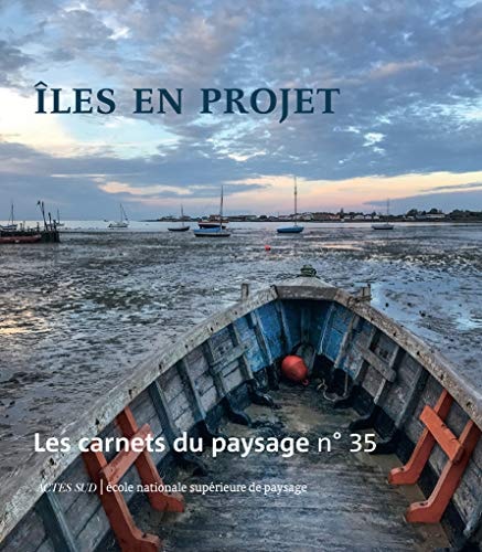 LES CARNETS DU PAYSAGE Nø 35 ILES EN PROJETS, de Collectif | portada del libro