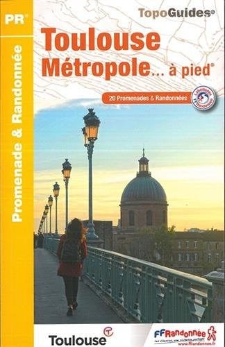 TOULOUSE METROPOLE A PIED P311, de COLLECTIF | portada del libro