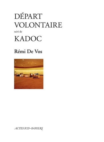 DEPART VOLONTAIRE SUIVI DE KADOC, de Rémi de Vos | portada del libro
