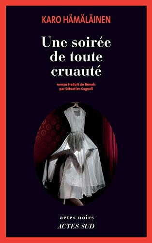UNE SOIREE DE TOUTE CRUAUTE, de Karo Hämäläinen | portada del libro