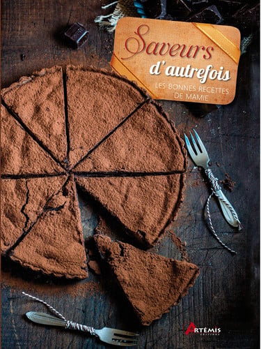 SAVEURS D'AUTREFOIS LES BONNES RECETTES DE MAMIE, de COLLECTIF | portada del libro