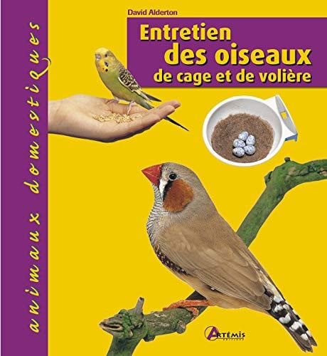 ENTRETIEN DES OISEAUX DE CAGE ET DE VOLIERE, de ALDERTON D | portada del libro
