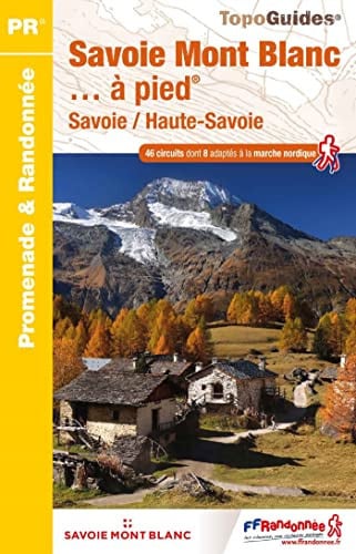 SAVOIE MONT BLANC A PIED, de COLLECTIF | portada del libro